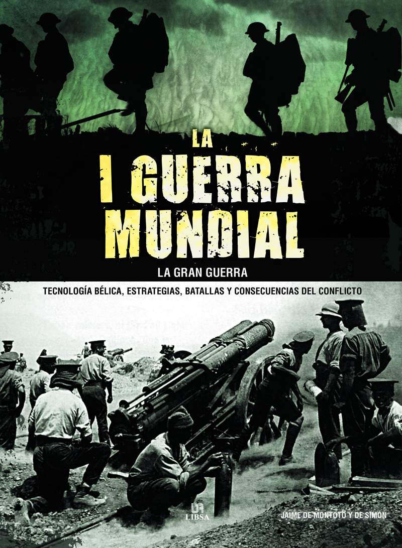 La I Guerra Mundial. La Gran Guerra