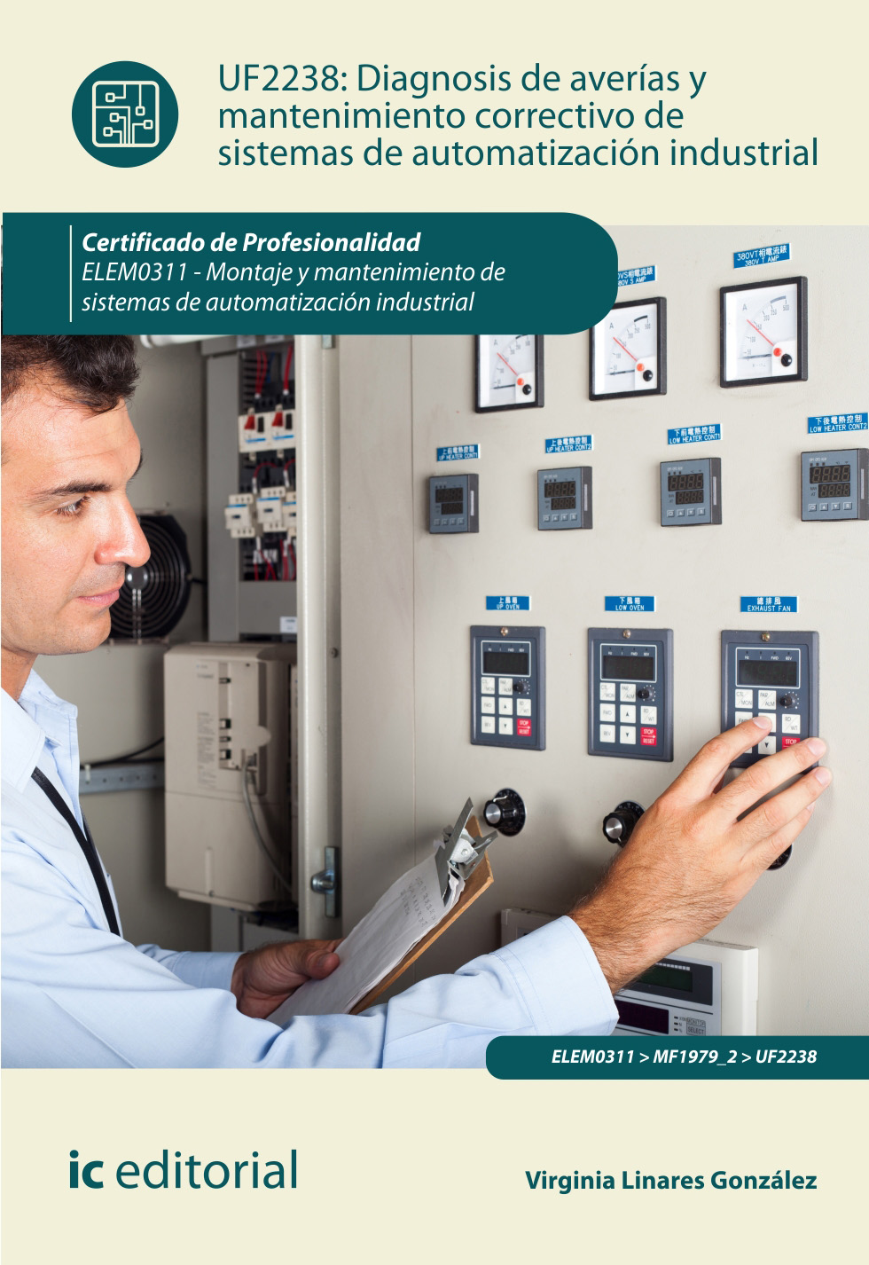 Diagnosis de averías y mantenimiento correctivo de sistemas de automatización industrial. ELEM0311 - montaje y mantenimiento de sistemas de automatización industrial