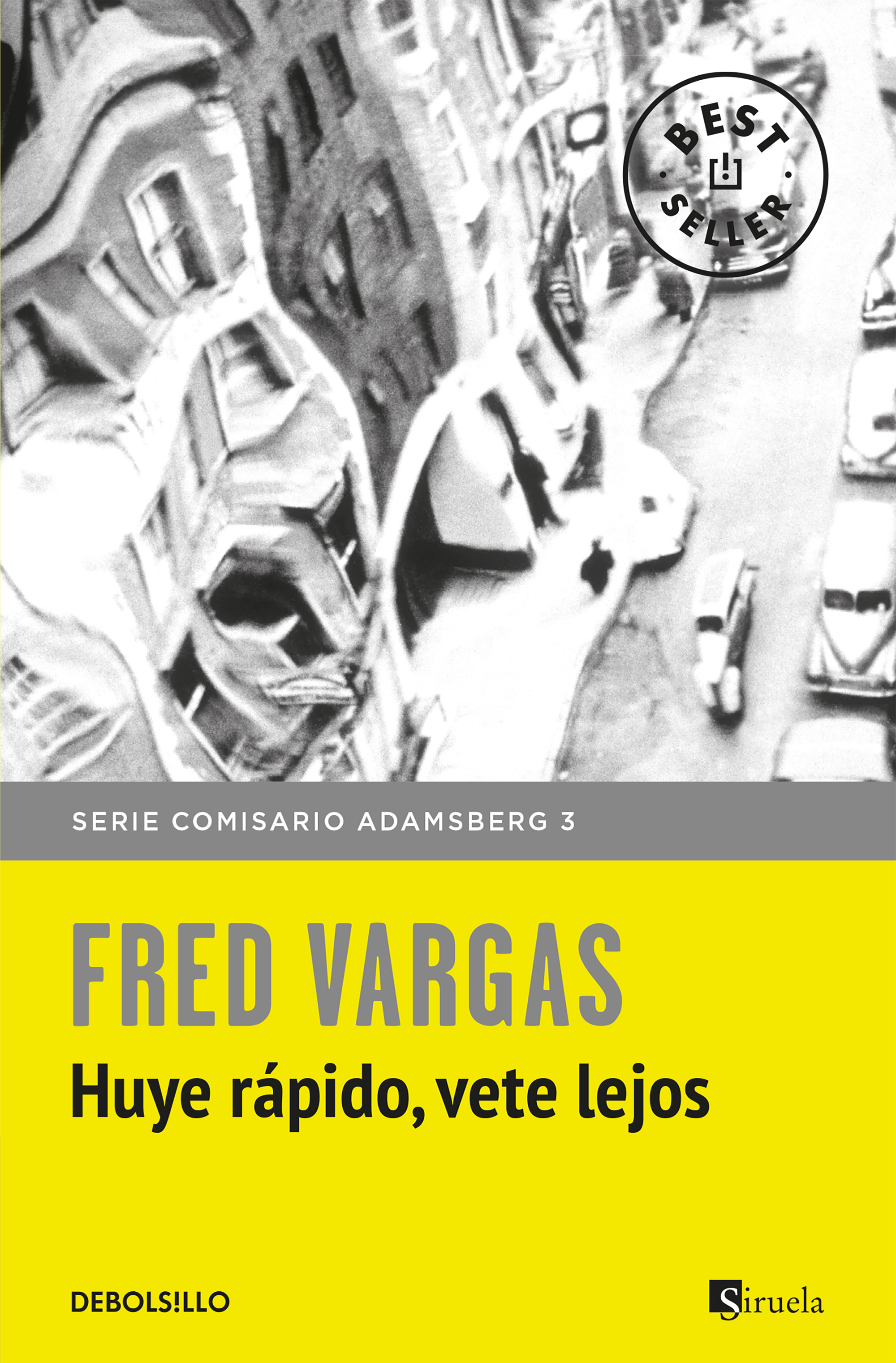Huye rápido, vete lejos (Comisario Adamsberg 3)
