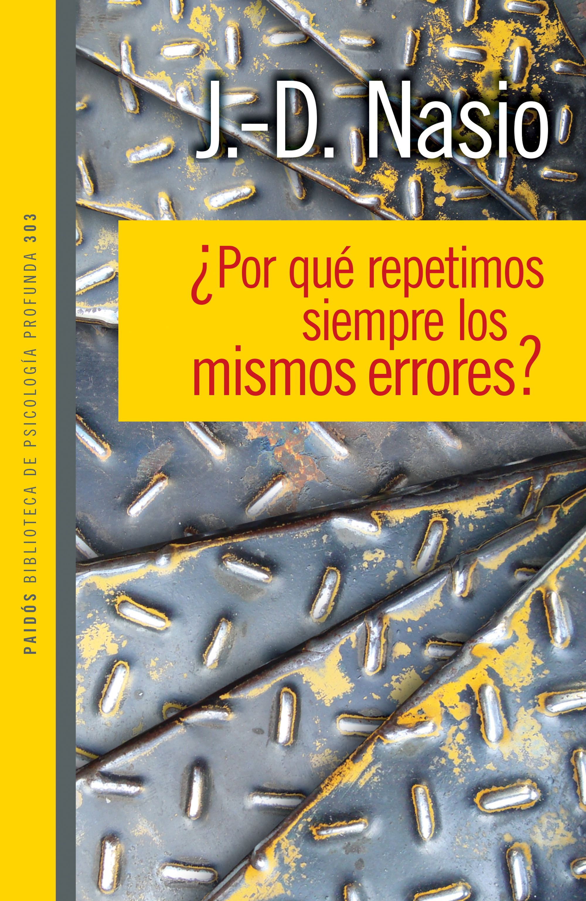 ¿Por qué repetimos siempre los mismos errores?