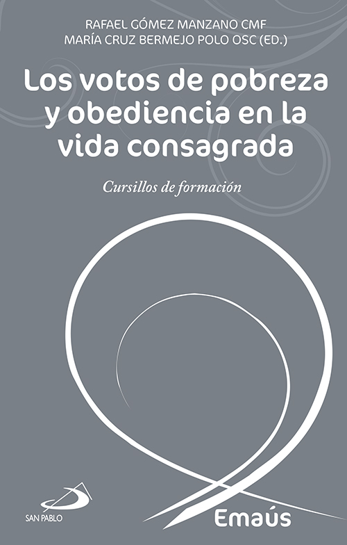 Los votos de pobreza y obediencia en la vida consagrada