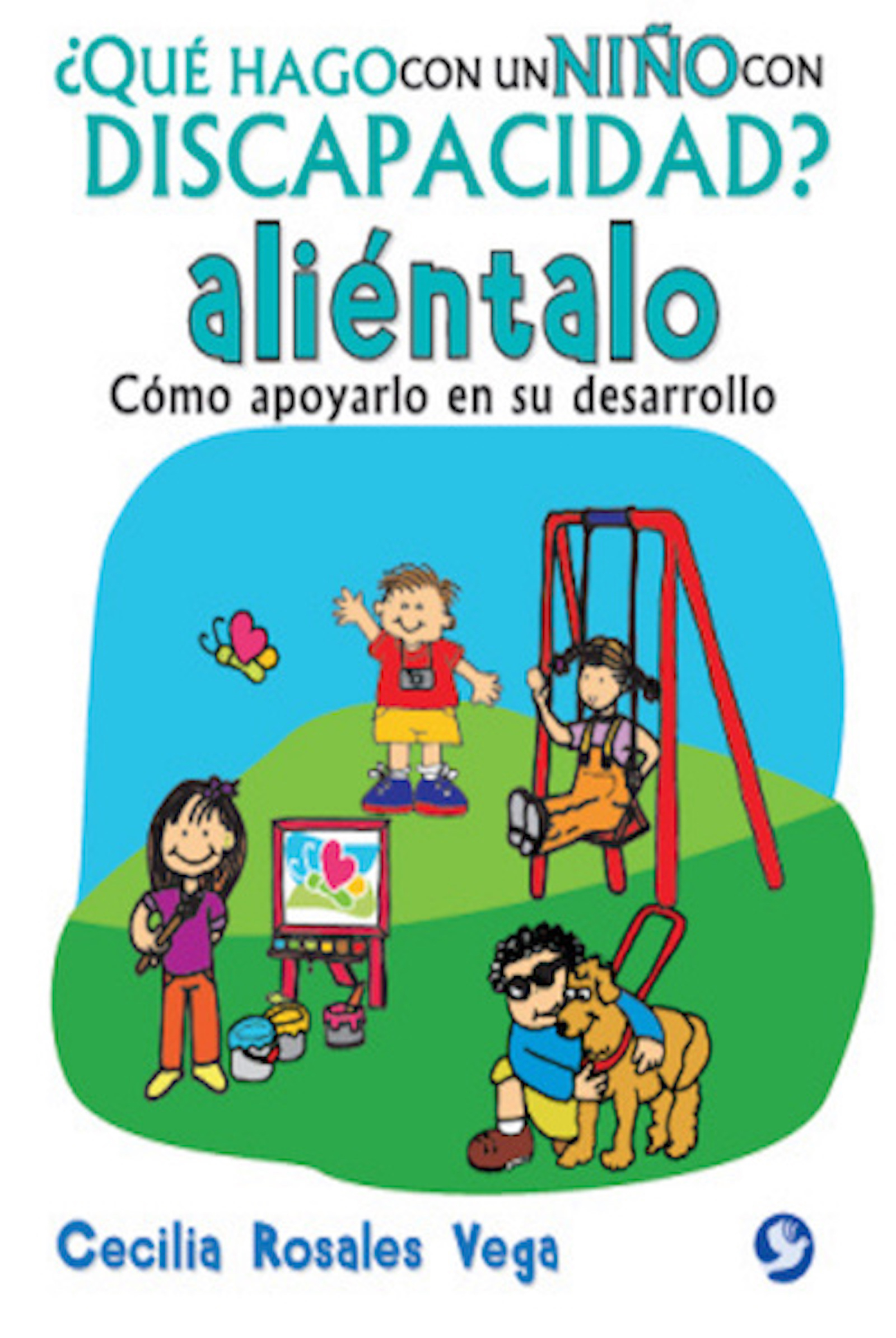 ¿Qué hago con un niño con discapacidad?, ¡aliéntalo!