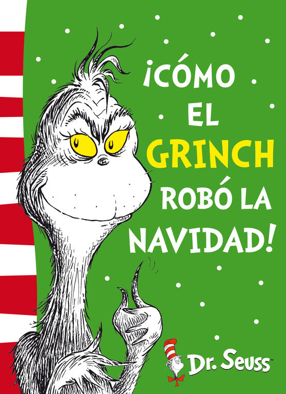¡Cómo el Grinch robó la Navidad! (Colección Dr. Seuss)