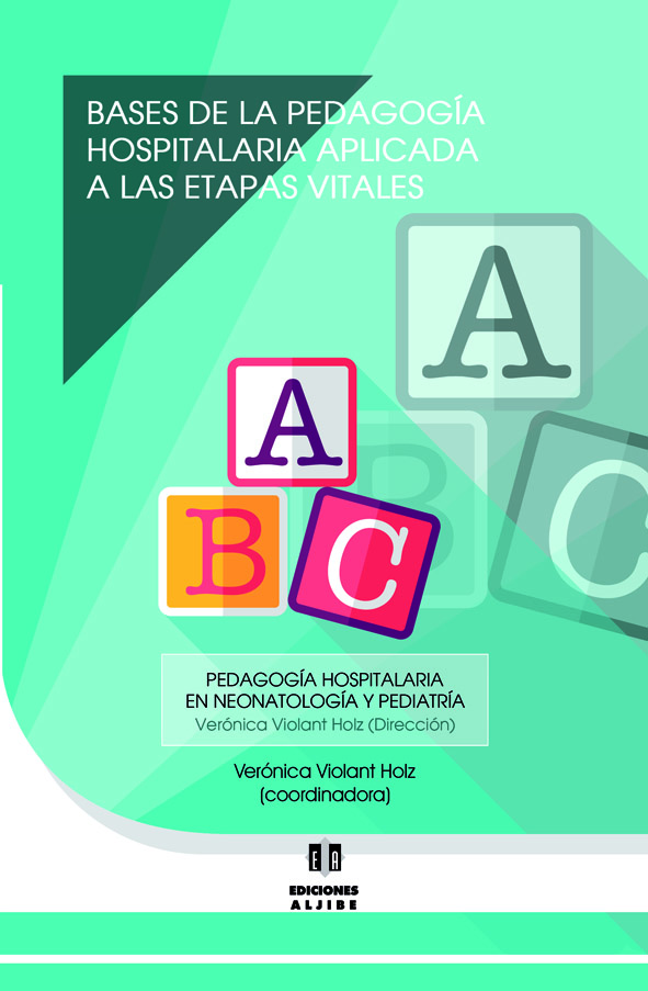 Bases de la pedagogía hospitalaria aplicada a las etapas vitales
