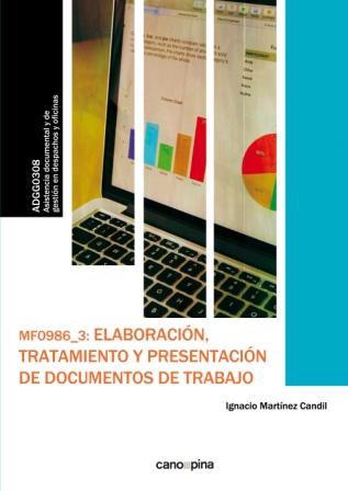 MF0986 Elaboración, tratamiento y presentación de documentos de trabajo