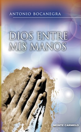 Dios entre mis manos