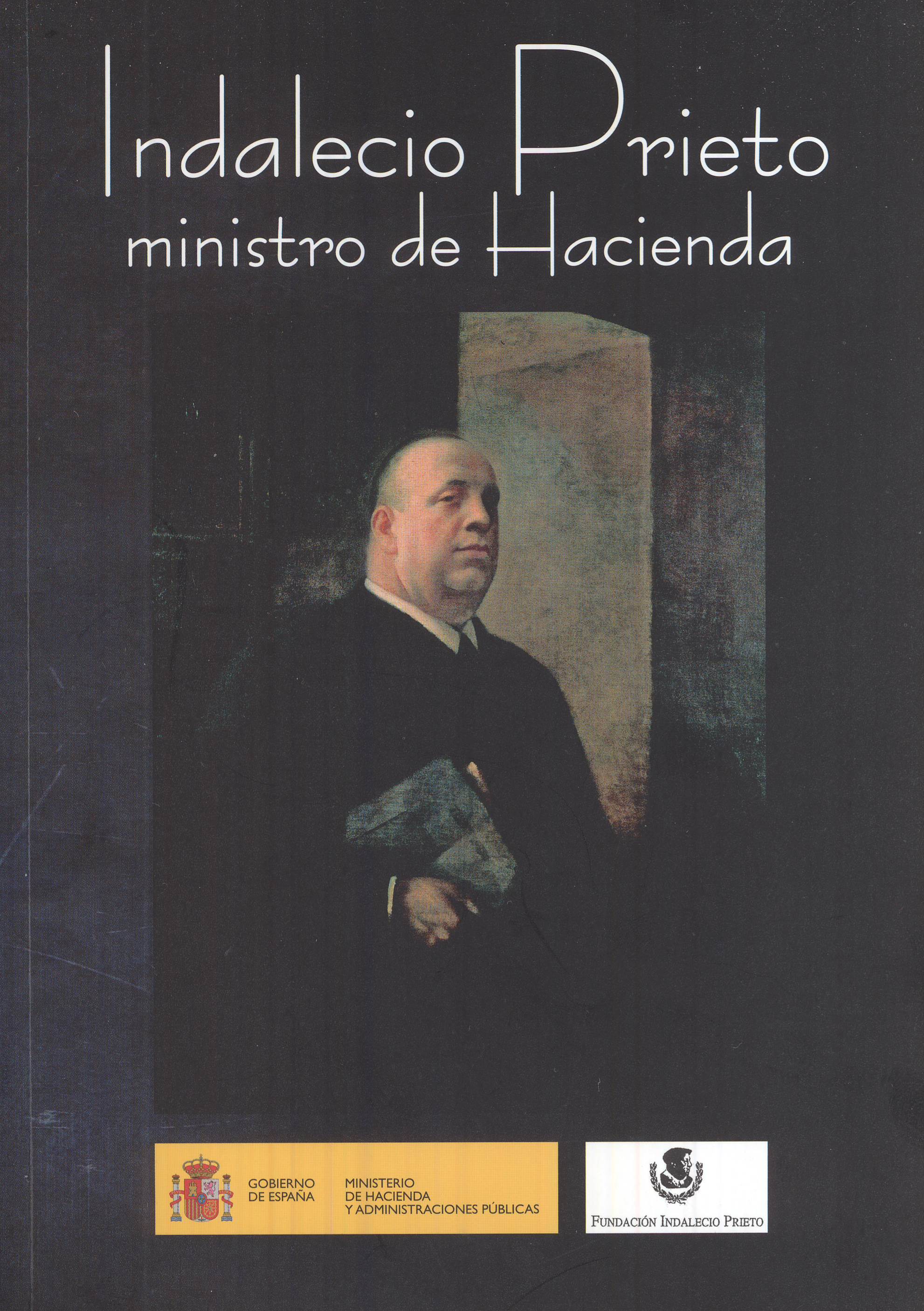 Indalecio Prieto. Ministro de Hacienda