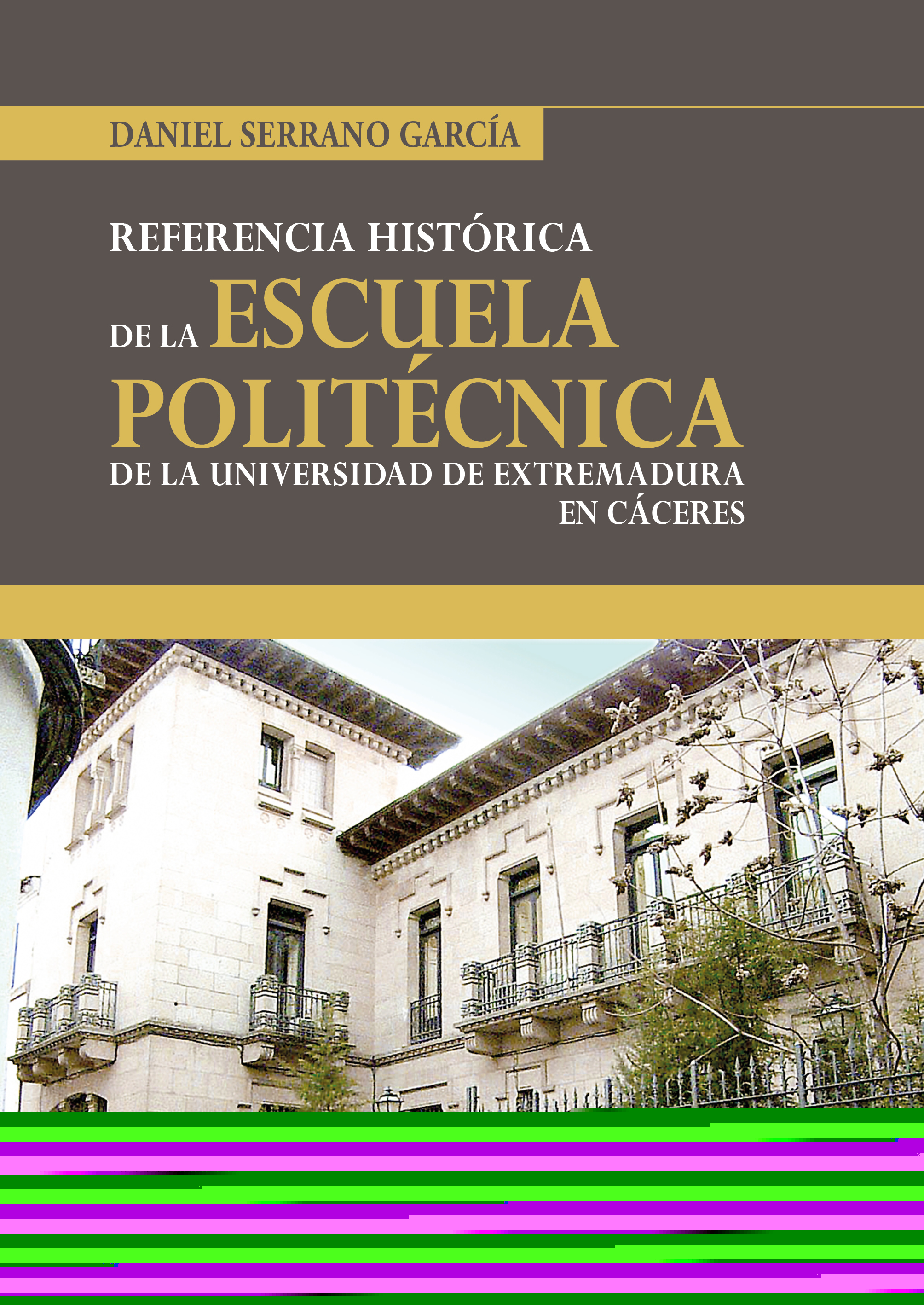 Historia de la Escuela Politécnica de Cáceres