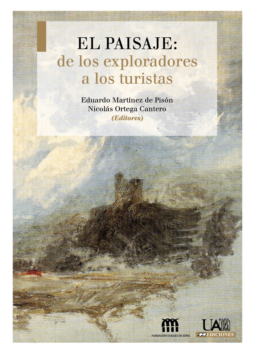 El paisaje: de los exploradores a los turistas