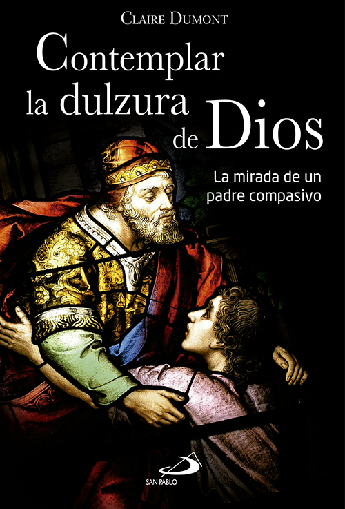 Contemplar la dulzura de Dios