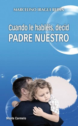 Cuando hableis, decid Padre Nuestro