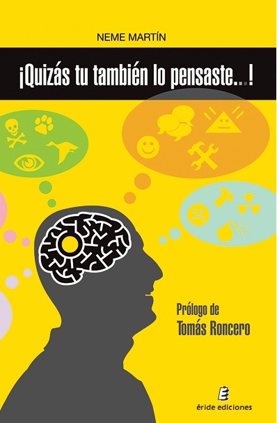 ¡Quizás tú también lo pensaste....!