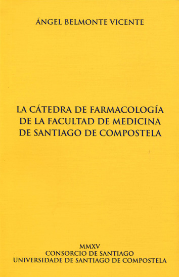 La cátedra de farmacología de la Facultad de Medicina de Santiago de Compostela