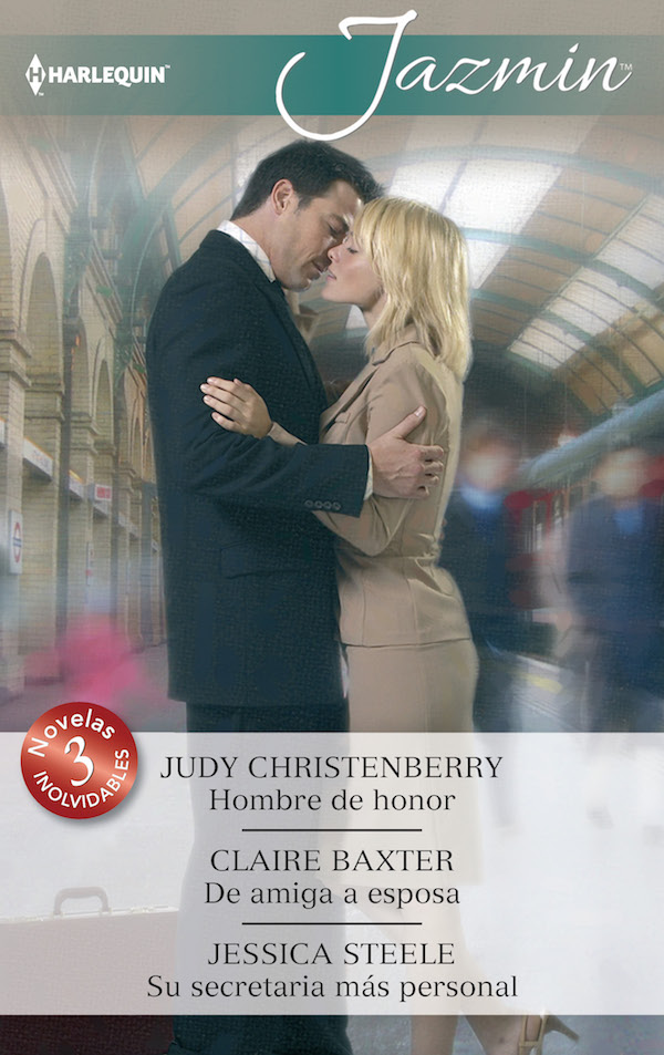 Hombre de honor; De amiga a esposa; Su secretaria más personal