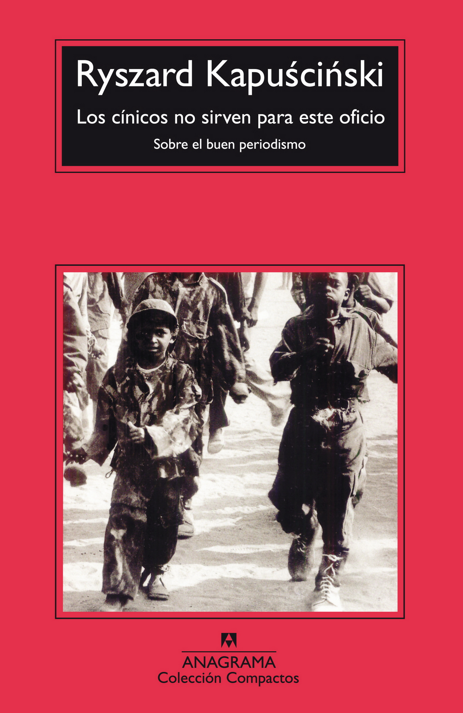 Los cínicos no sirven para este oficio