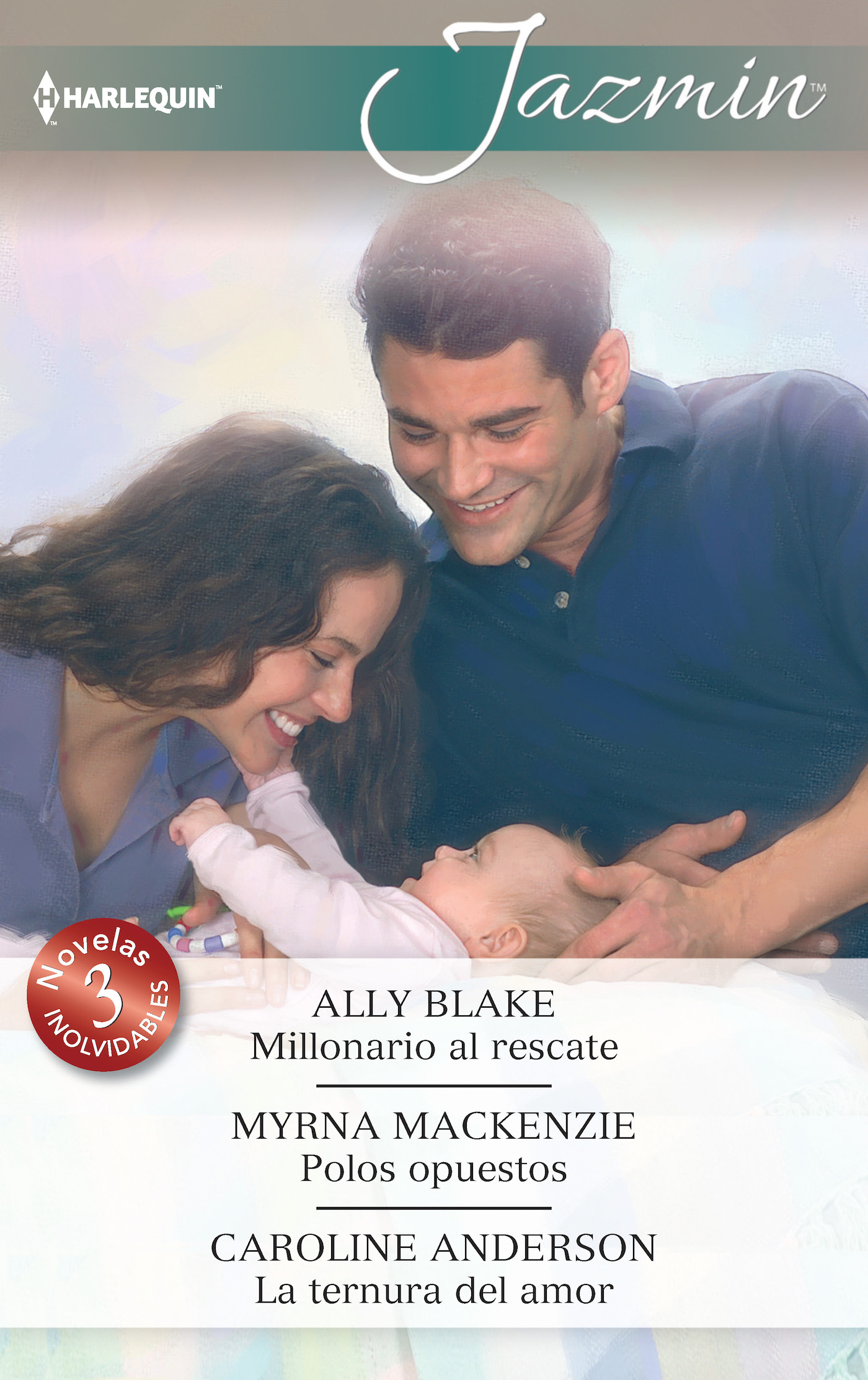 Millonario al rescate; Polos opuestos; La ternura del amor
