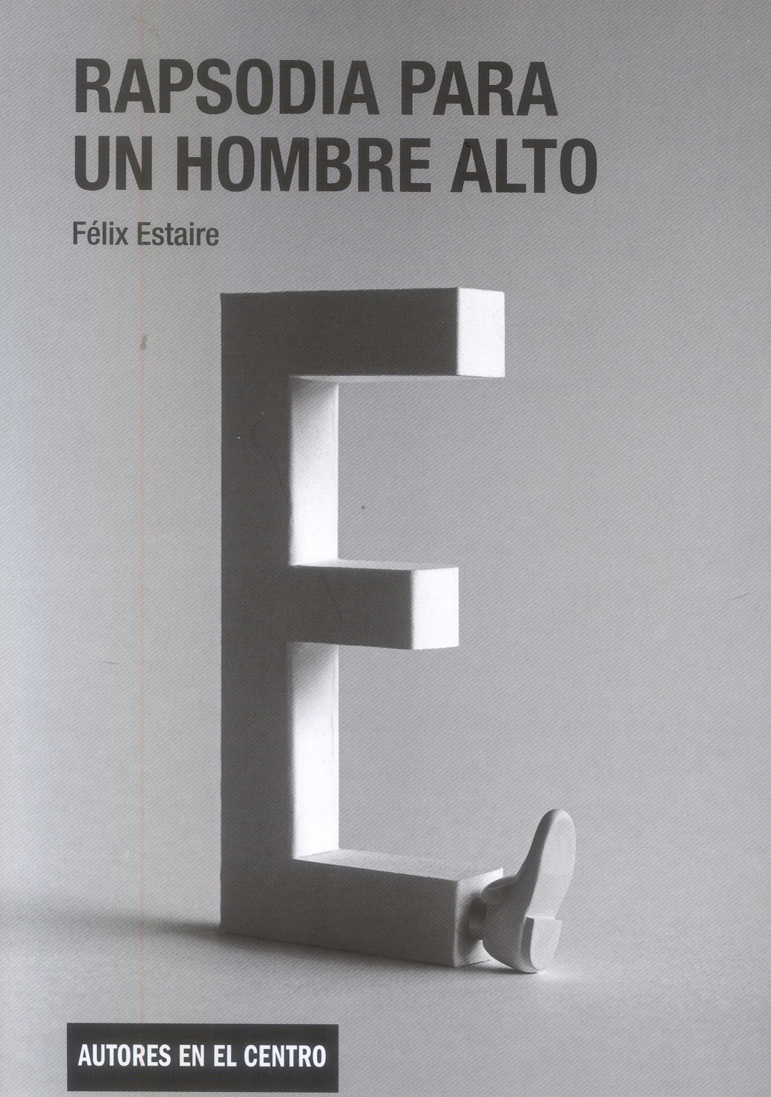 Rapsodia para un hombre alto