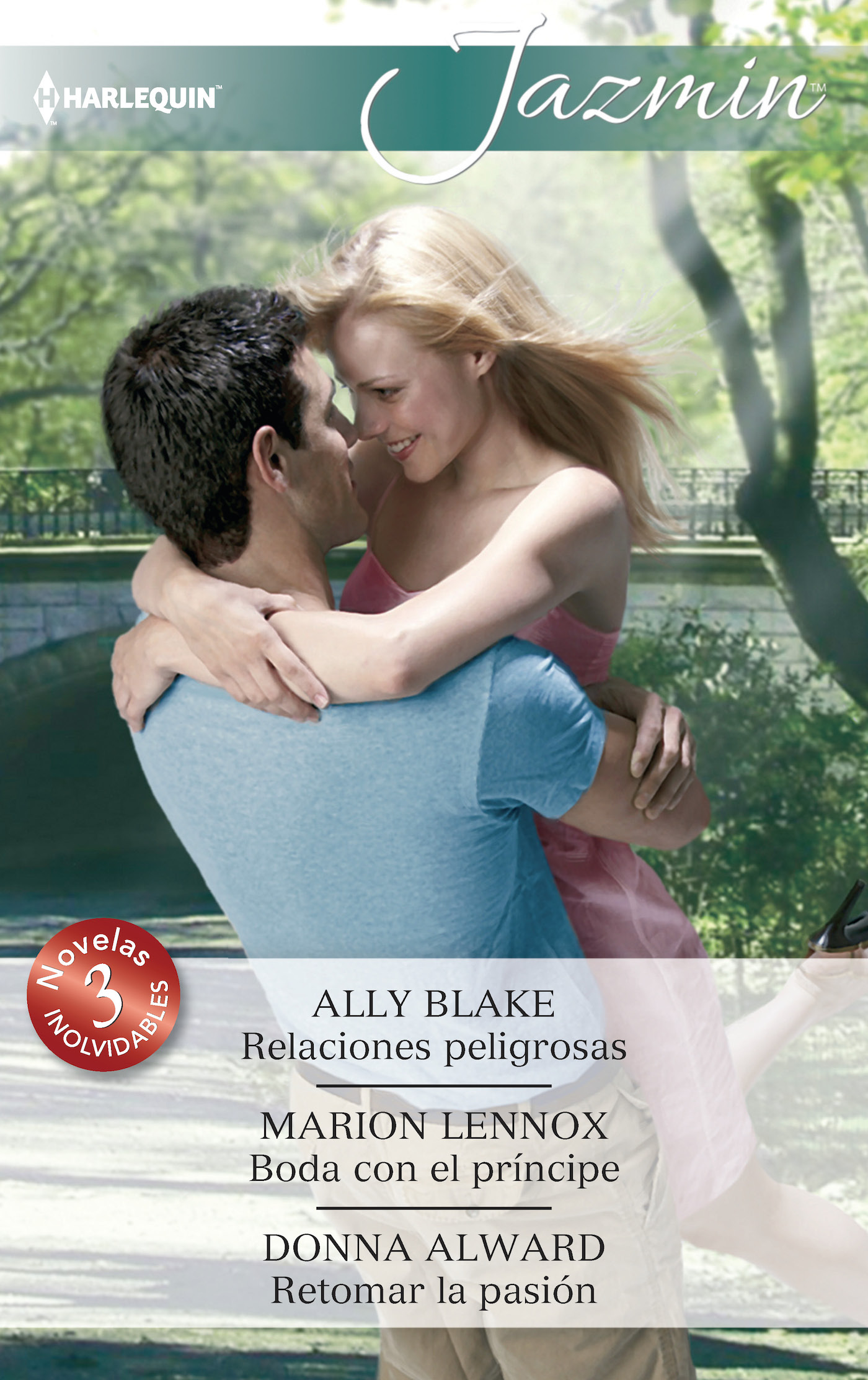 Relaciones peligrosas; Boda con el príncipe; Retomar la pasión