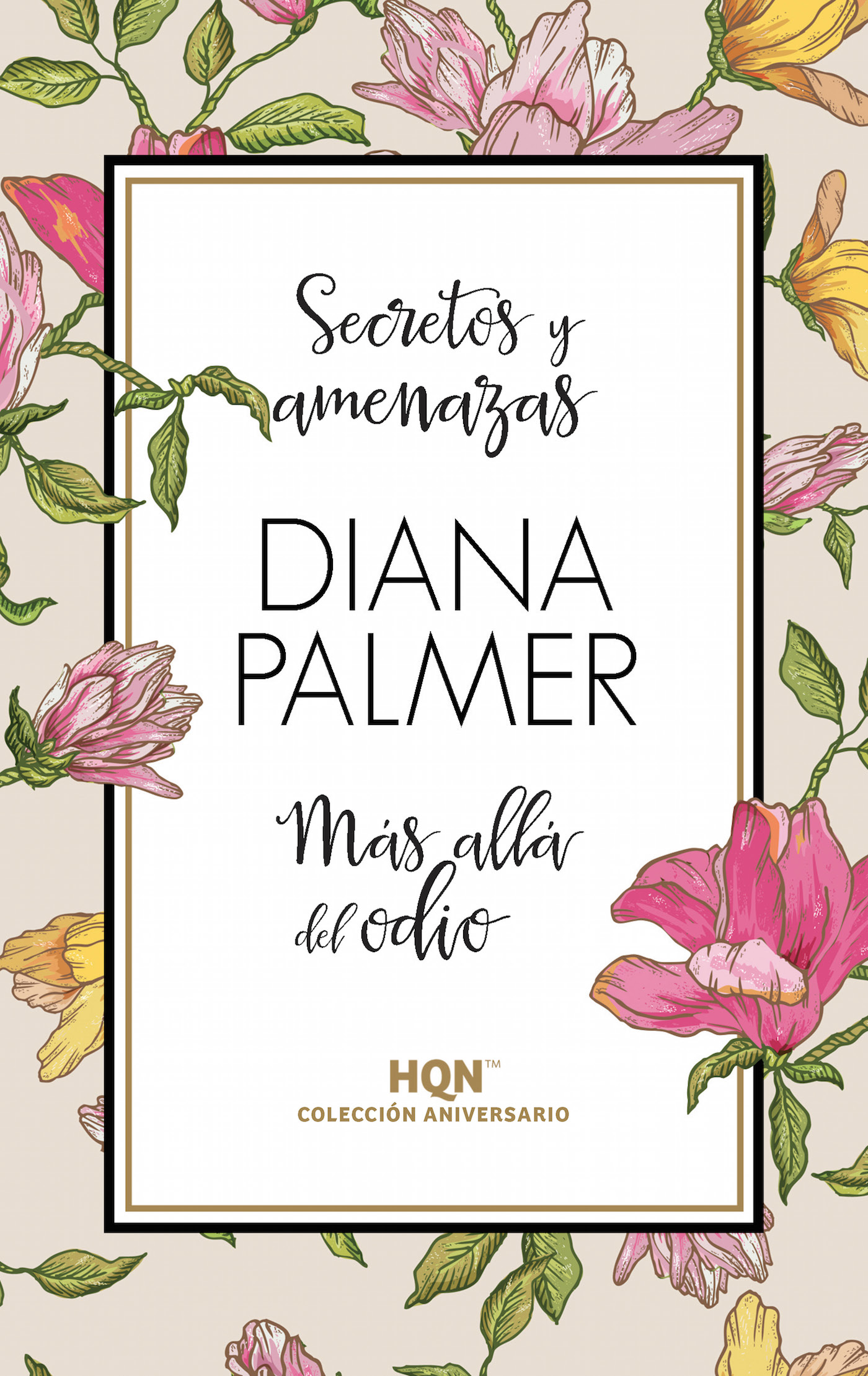 Secretos y amenazas; Más allá del odio
