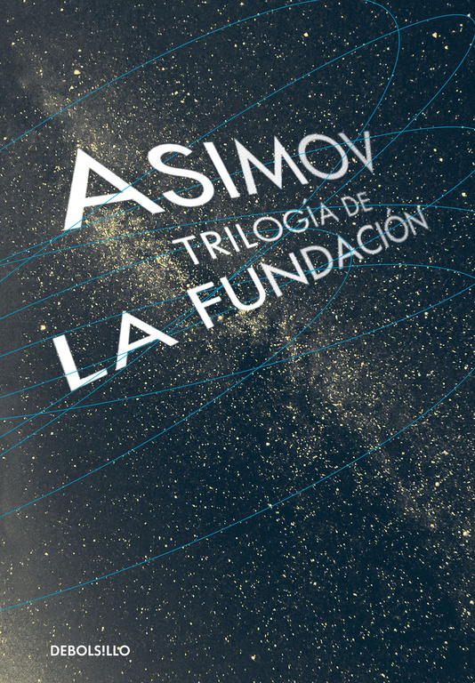 Trilogía de la Fundación ( Ciclo de la Fundación )
