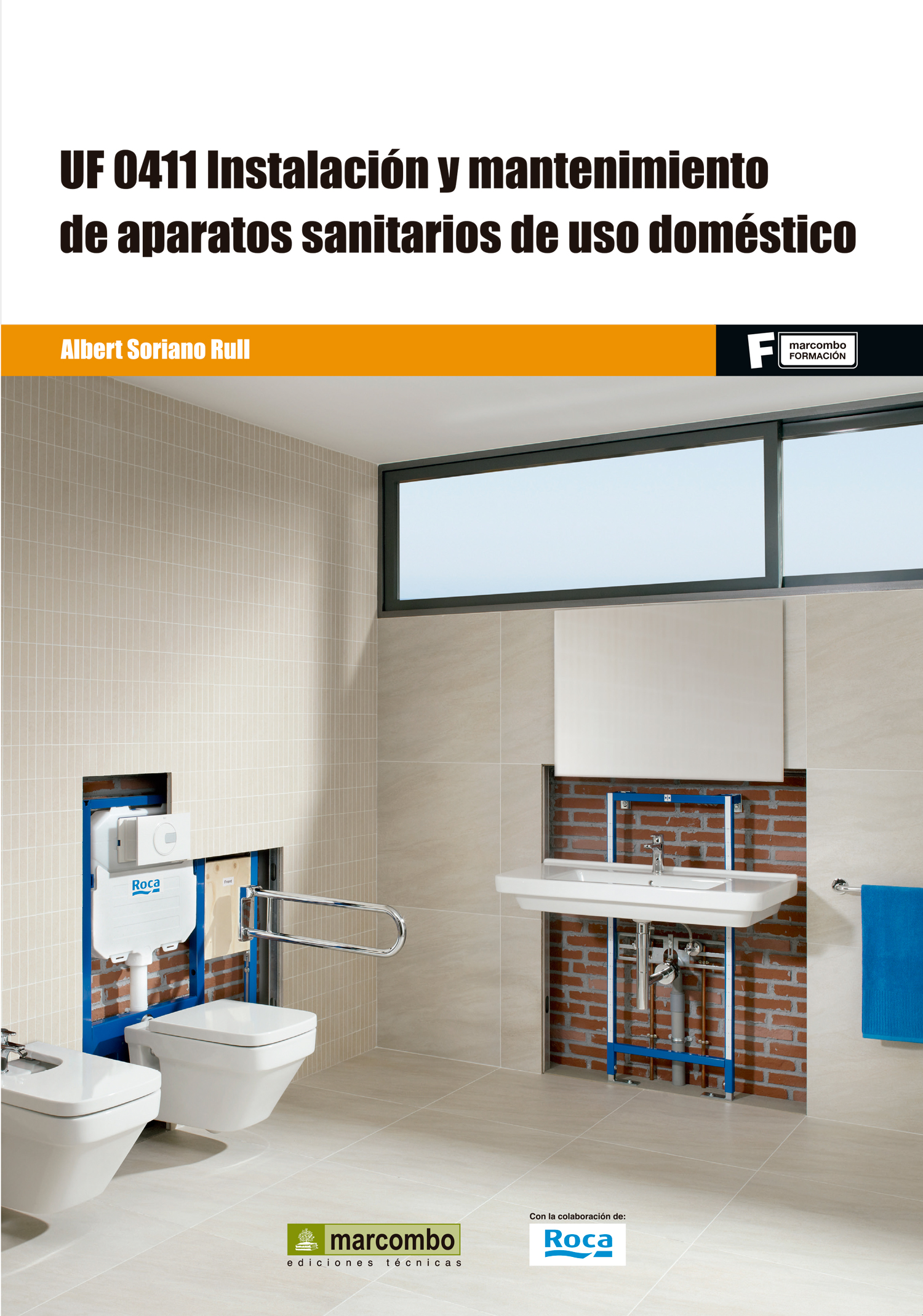 *UF0411 Instalación y mantenimiento de aparatos sanitarios de