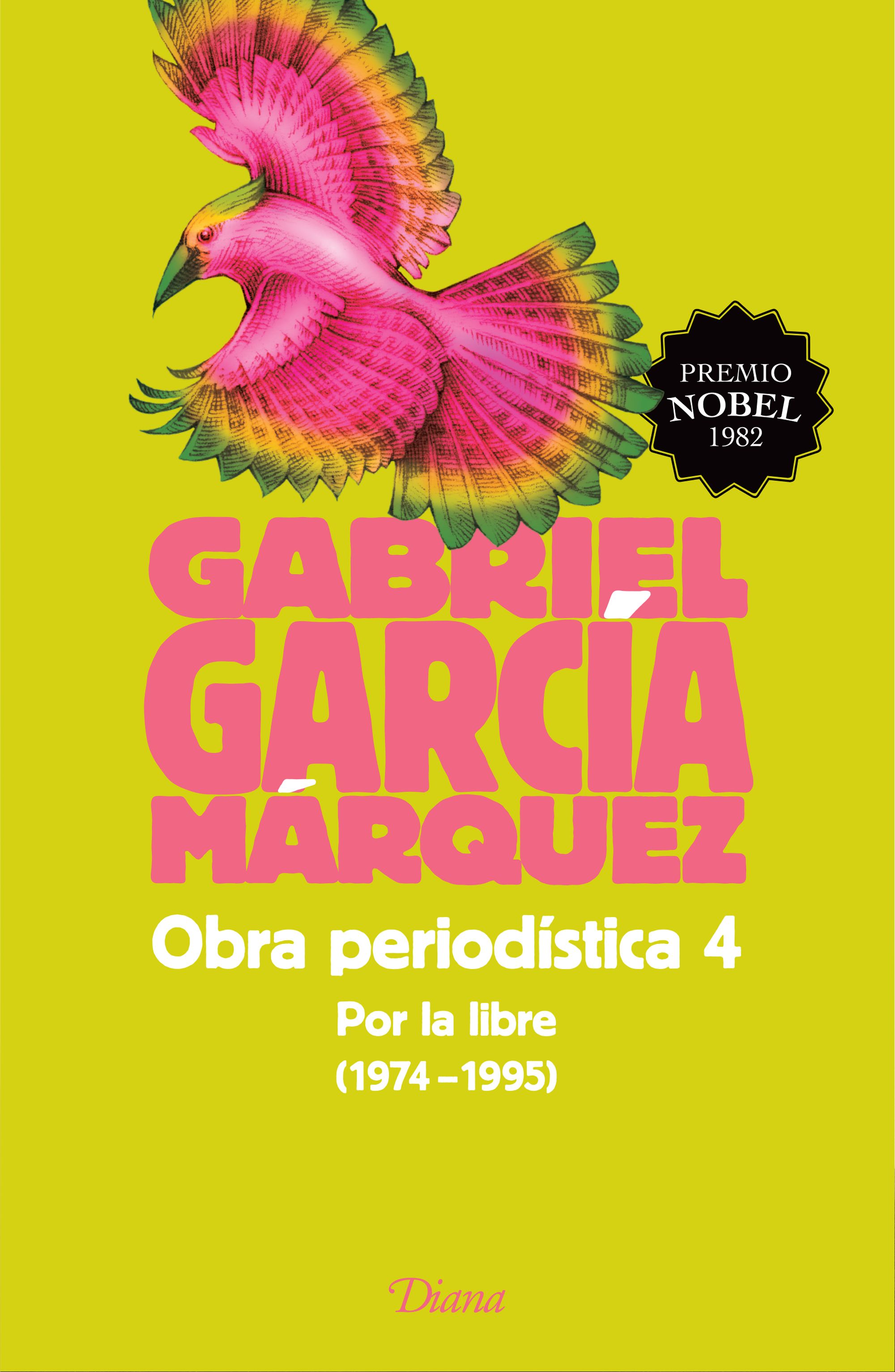 Obra periodística 4. Por la libre (1974-1995) (2015)