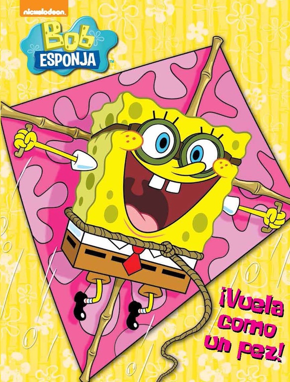 ¡Vuela como un pez! (Bob Esponja. Actividades)