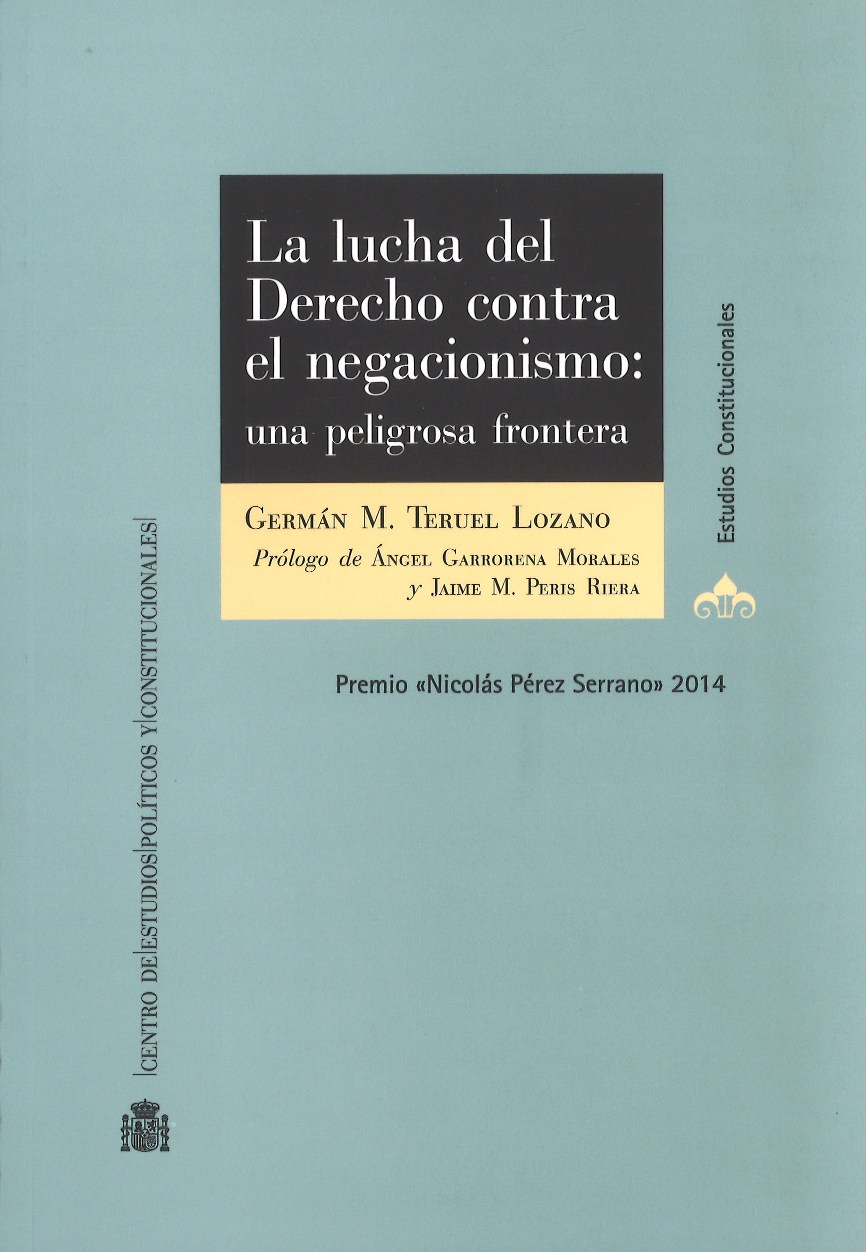 La lucha del Derecho contra el negacionismo. Una peligrosa frontera