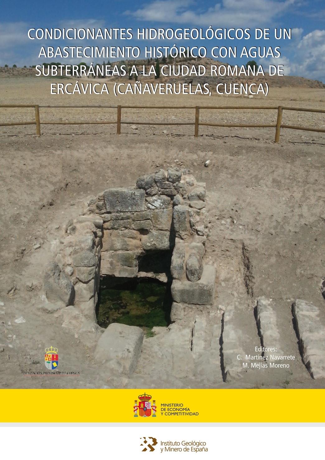 Condicionantes hidrogeológicos de un abastecimiento histórico con aguas subterráneas a la cuidad romana de Ercávica (Cañaveruelas, Cuenca)