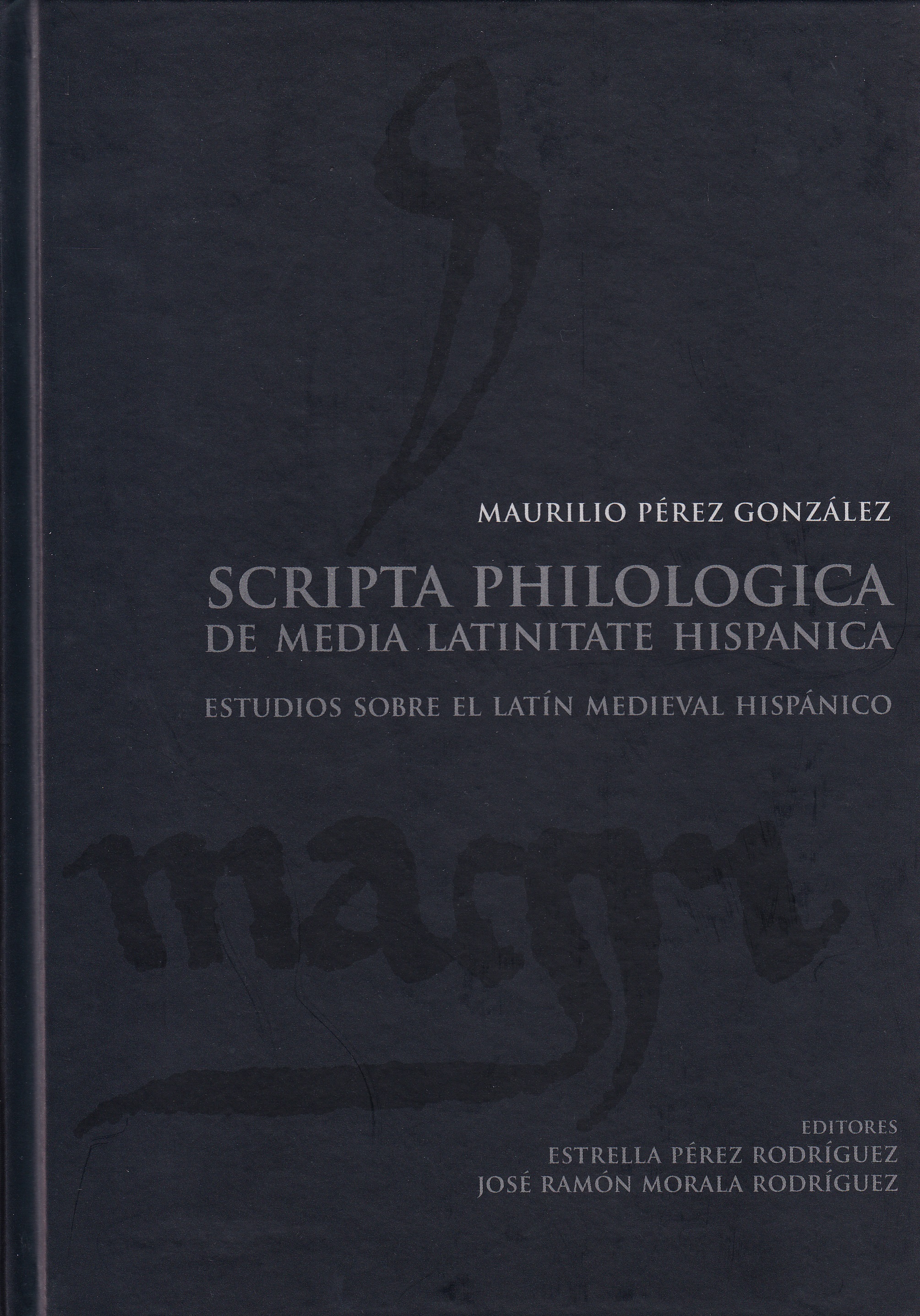 Scripta Philologica de media latinitate hispanica