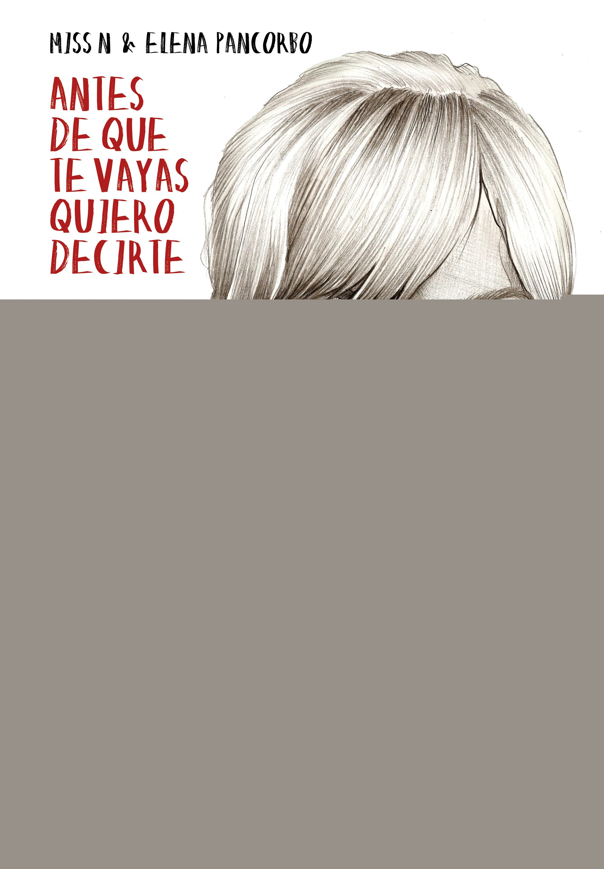 Antes de que te vayas quiero decirte