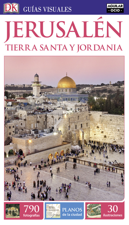 Jerusalén y Tierra Santa (Guías Visuales)