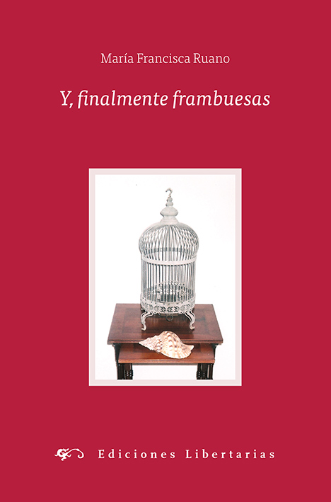 Y, finalmente frambuesas