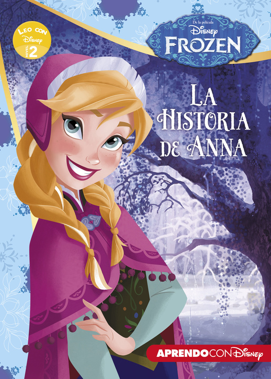 Frozen. Leo con Disney (Nivel 2). La historia de Anna (Disney. Lectoescritura)