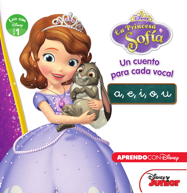 Princesa Sofía. Un cuento para cada vocal: a, e, i, o, u (Leo con Disney - Nivel 1)