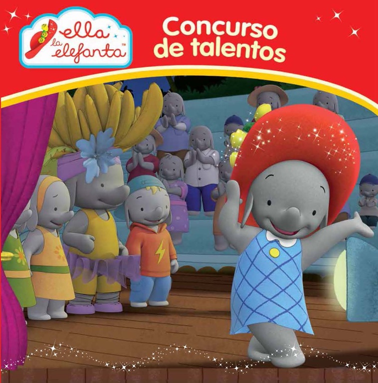 Concurso de talentos (Un cuento de Ella la elefanta)