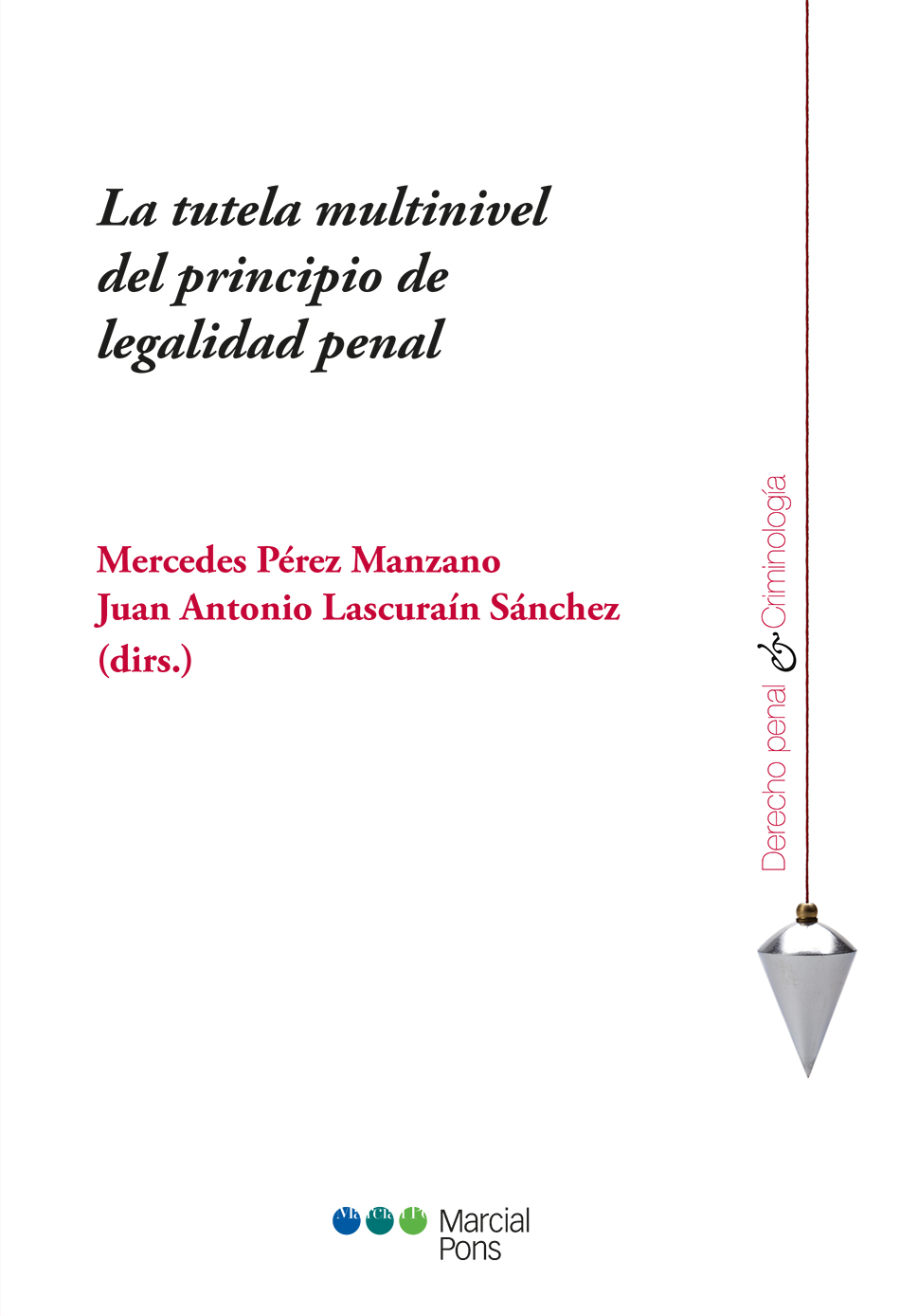 La tutela multinivel del principio de legalidad penal