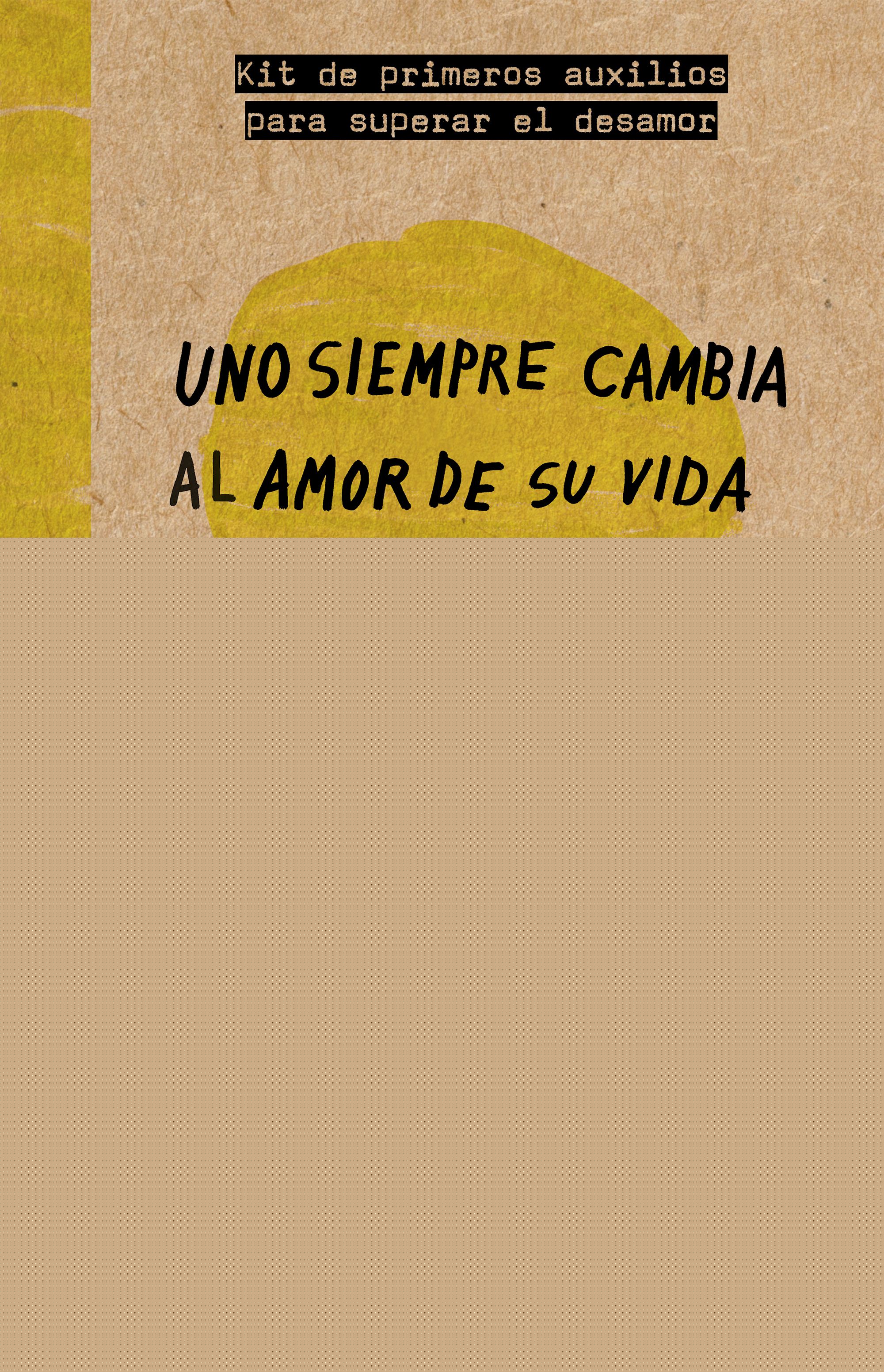 Uno siempre cambia al amor de su vida