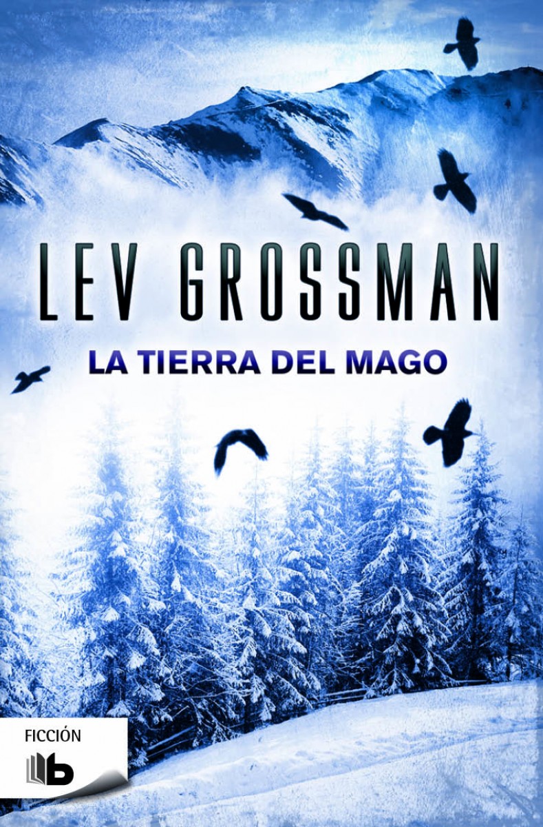 La tierra del mago (Trilogía Los Magos 3)