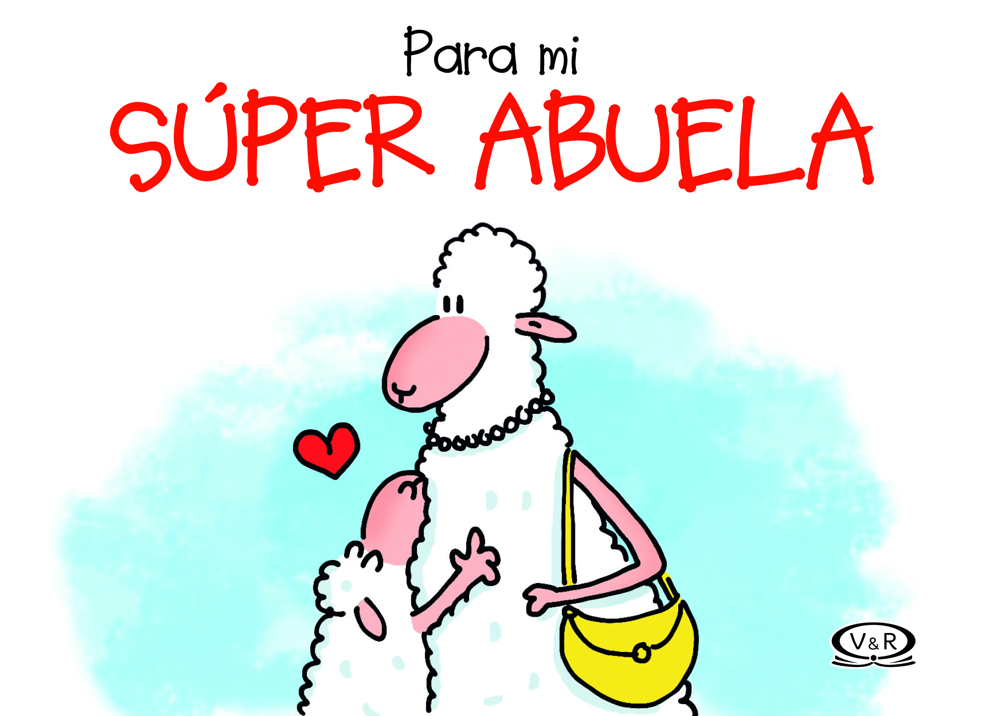 Para mi súper abuela