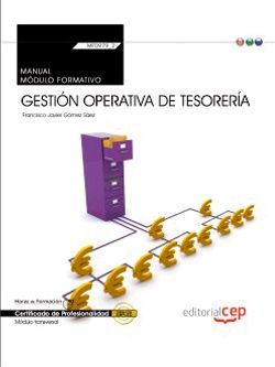 Manual. Gestión operativa de tesorería (MF0979_2: Transversal). Certificados de profesionalidad