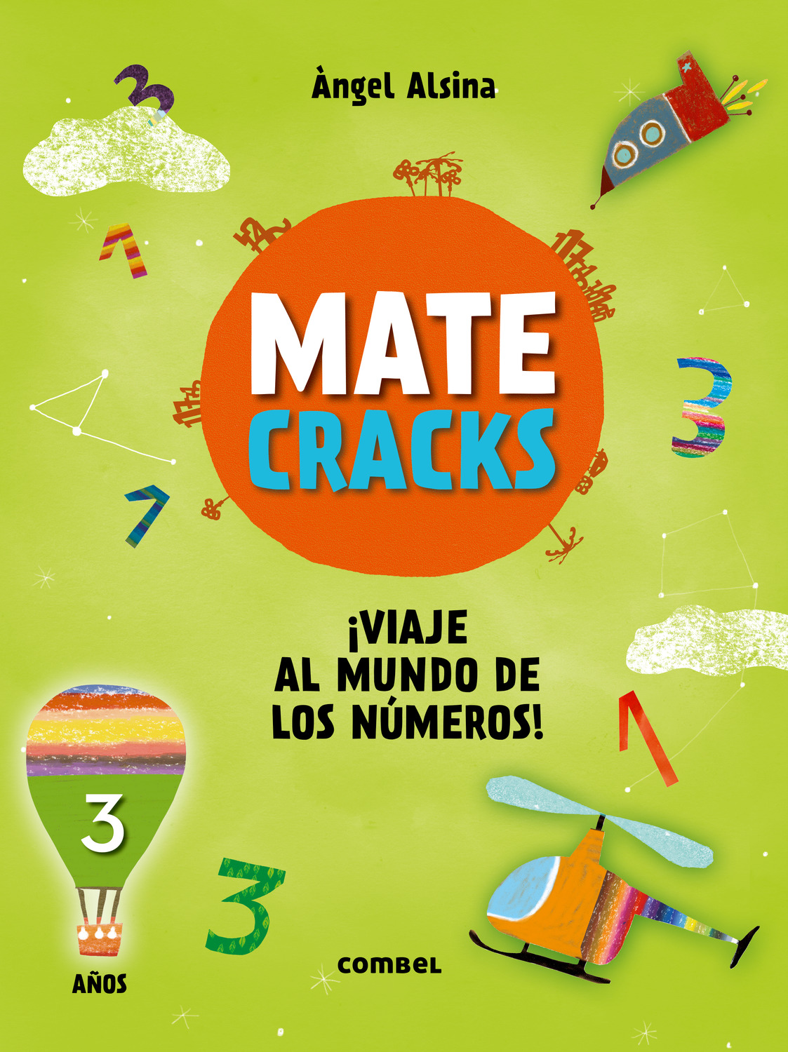Matecracks. Actividades de competencia matemática: numeración, cálculo y resolución de problemas 5 años