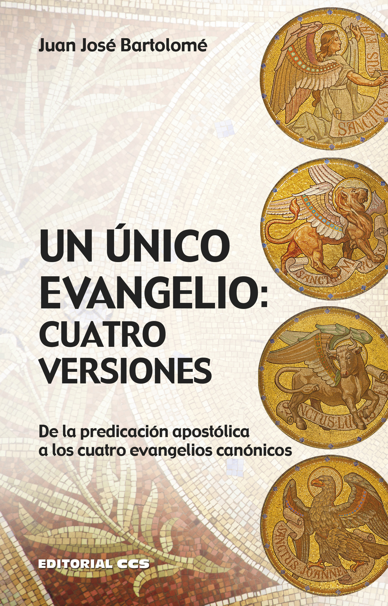 Un único evangelio: cuatro versiones
