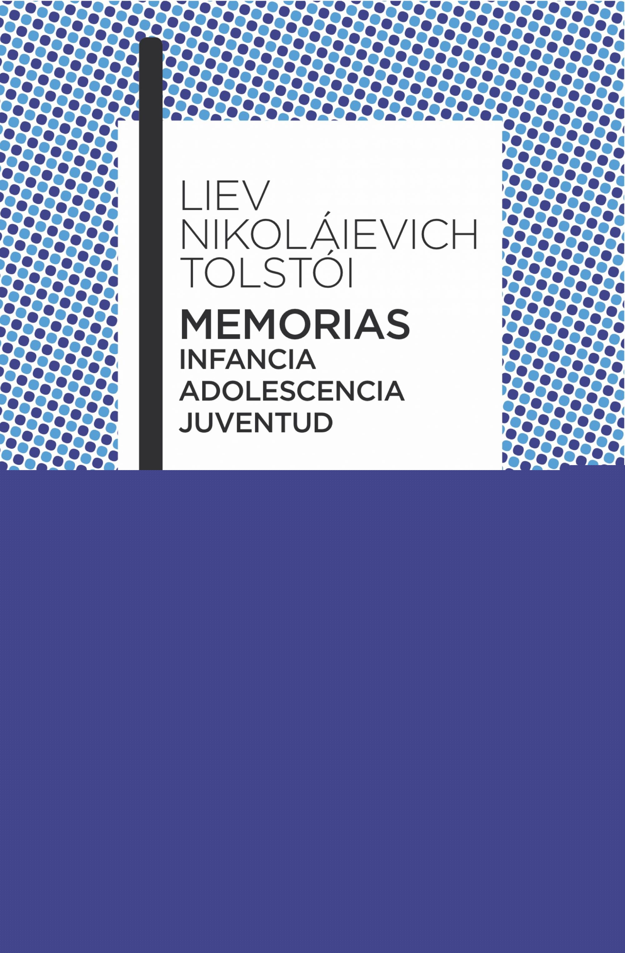 Memorias. Infancia/Adolescencia/Juventud