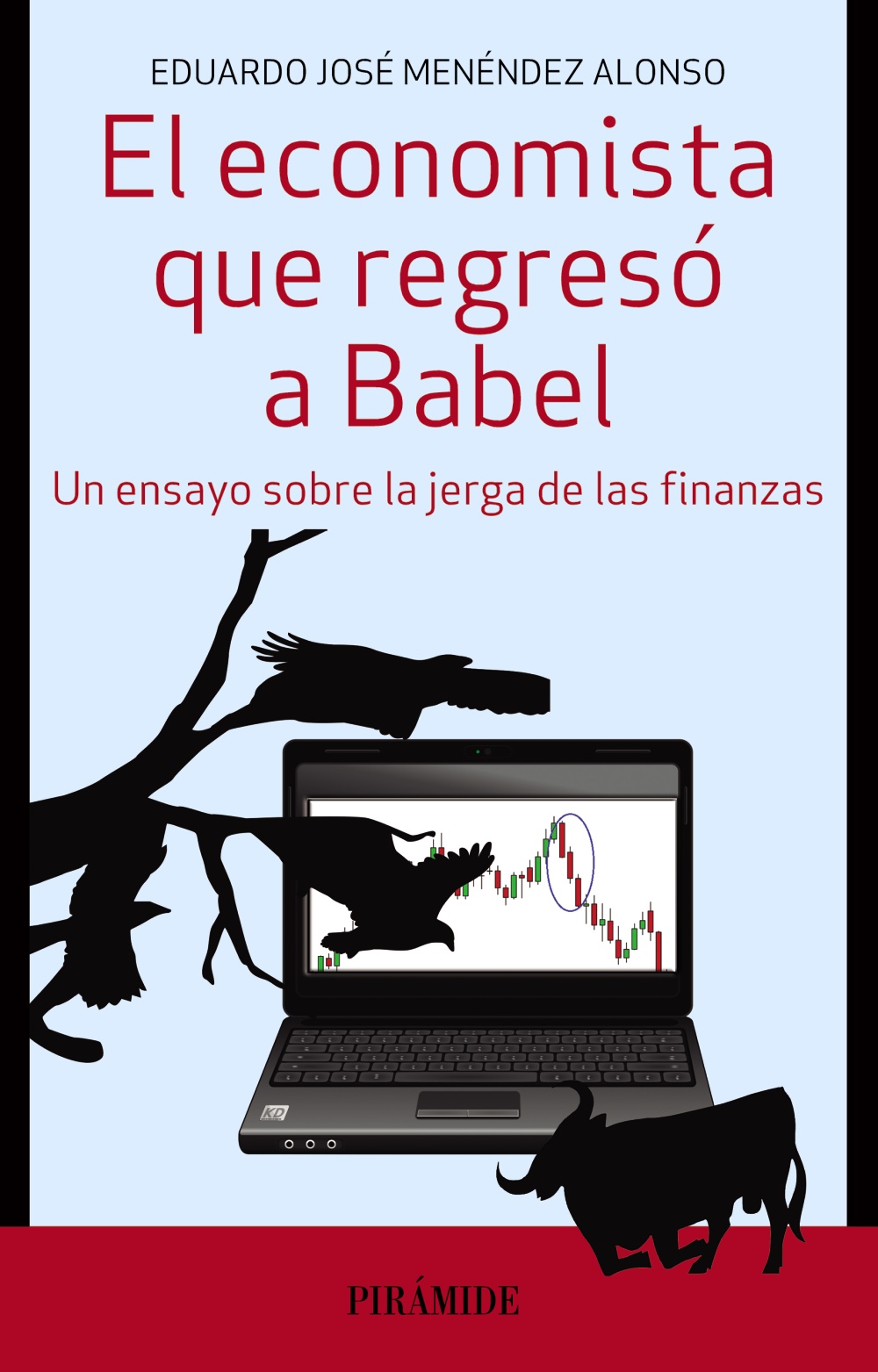 El economista que regresó a Babel