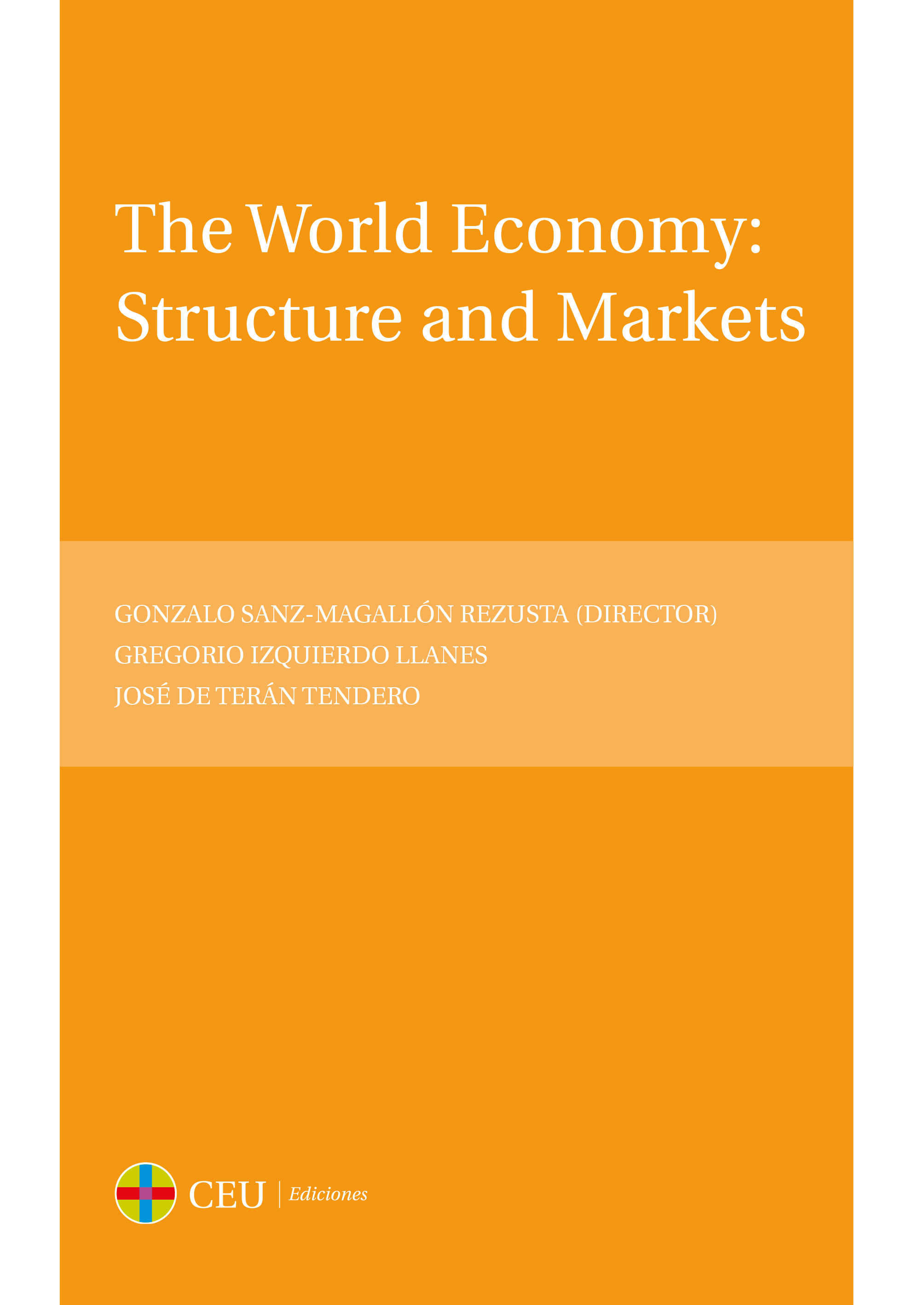 The world economy: structure and markets