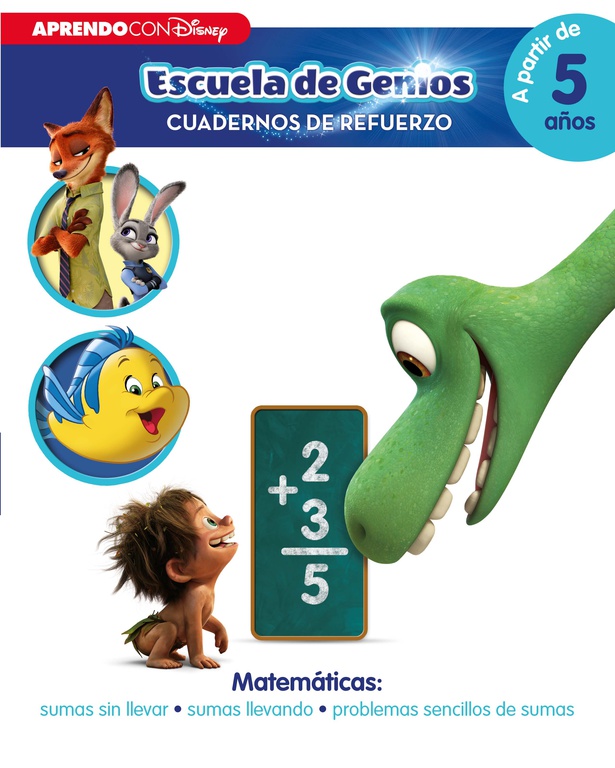 Matemáticas: sumas sin llevar · sumas llevando · problemas sencillos de sumas (a partir de 5 años) (Disney. Escuela de Genios [Cuadernos de refuerzo])