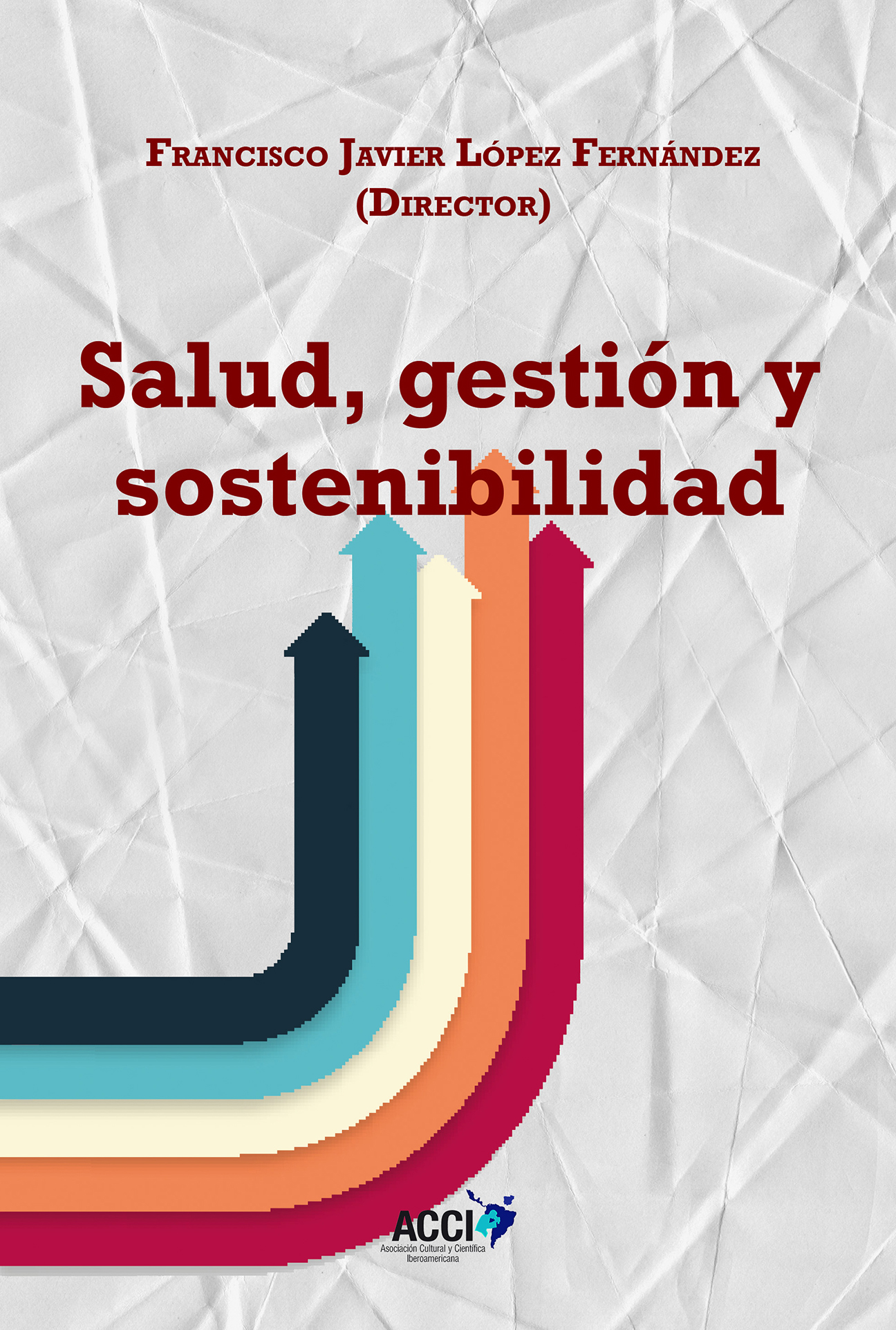 Salud, gestión y sostenibilidad