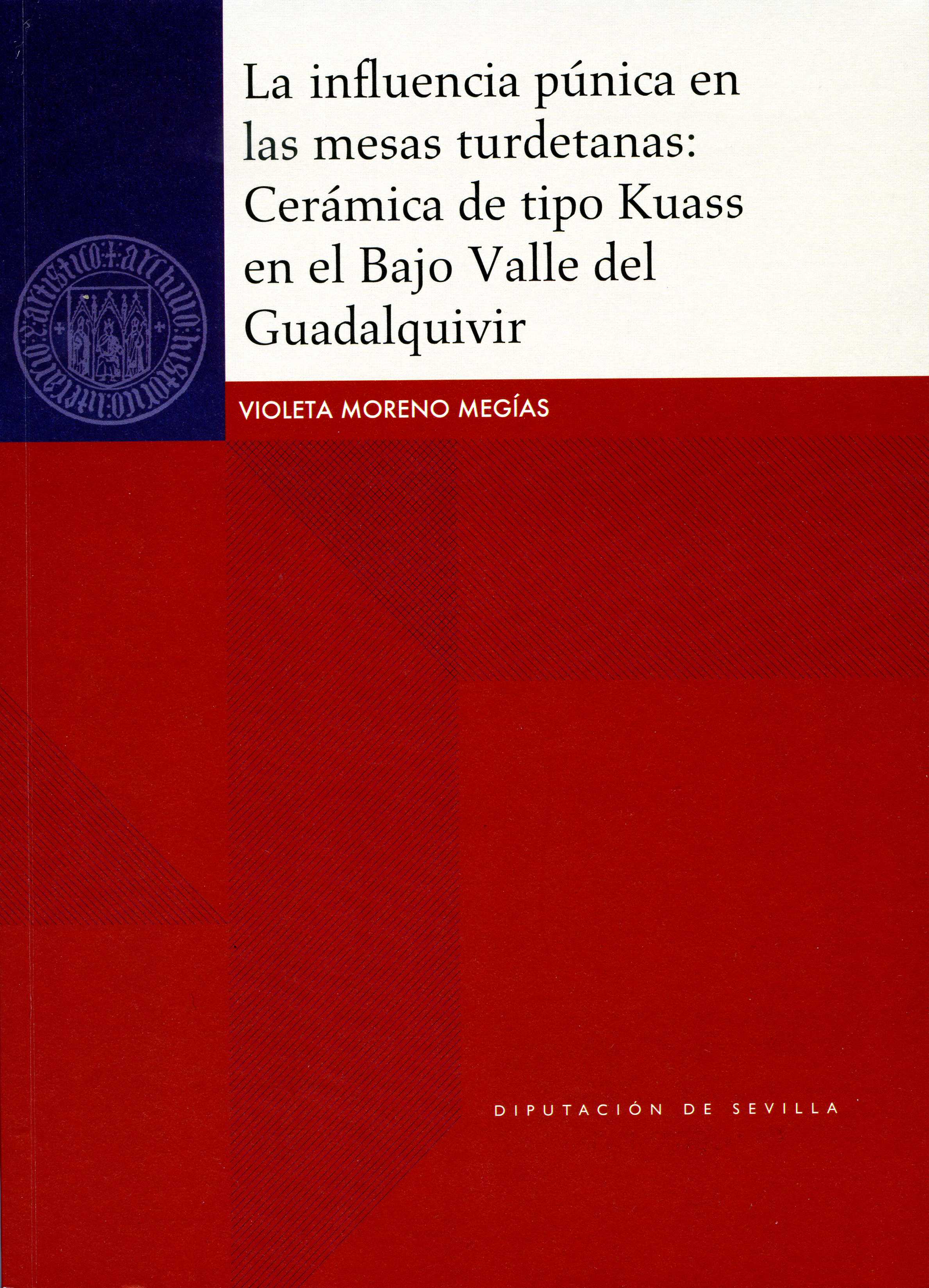La influencia púnica en las mesas turdetanas: Cerámica de tipo Kuass en el Bajo Valle del Guadalquivir