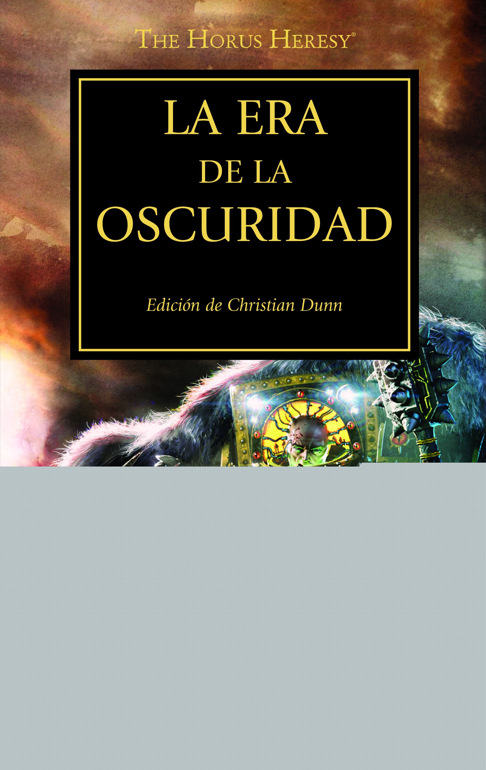The Horus Heresy nº 16/54 La era de la oscuridad